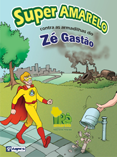 Nosso Herói terá que transformar um vilão em pessoa consciente... Veja como os Ipês Ativos irão ajudar e como o Zé Gastão aprenderá a lição.